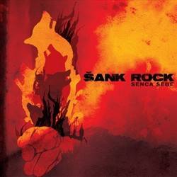 Sank Rock : Senca Sebe